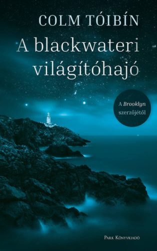 A blackwateri világítóhajó (Colm Toibin)