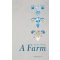 A Farm - Joanne Ramos