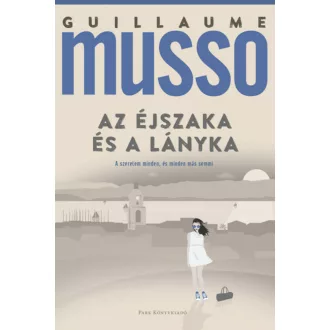 Az éjszaka és a lányka (Guillaume Musso)