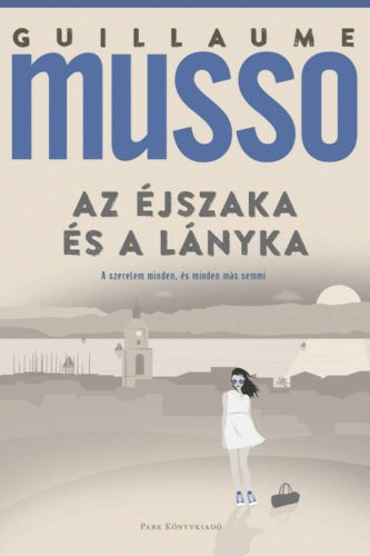 Az éjszaka és a lányka (Guillaume Musso)