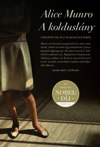 A kolduslány - Történetek Flo és Rose életéből (Alice Munro)