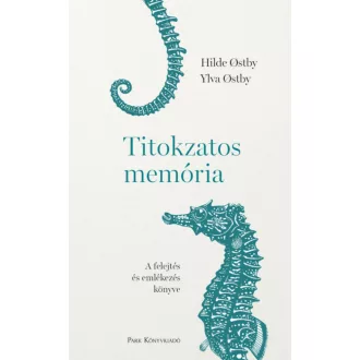 Titokzatos memória - A felejtés és emlékezés könyve (Hilde Ostby)