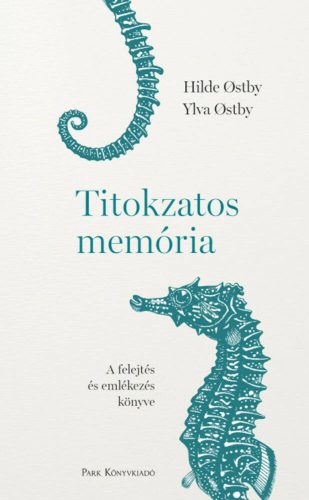 Titokzatos memória - A felejtés és emlékezés könyve (Hilde Ostby)