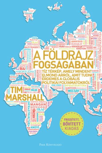 A földrajz fogságában - Tim Marshall (2019)