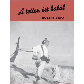 A tetten ért halál - Robert Capa