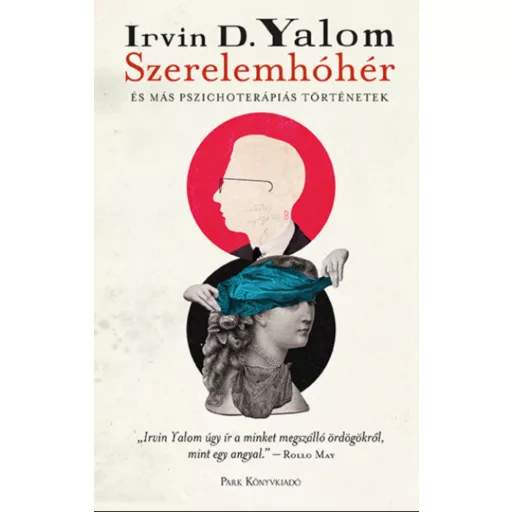 Szerelemhóhér - Irvin D. Yalom