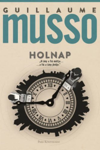 Holnap - Guillaume Musso