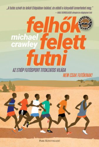 Felhők felett futni - Michael Crawley 