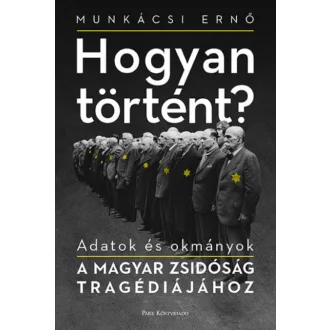 Hogyan történt? - Munkácsi Ernő
