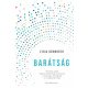 Barátság -  Lydia Denworth