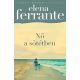 Nő a sötétben - Elena Ferrante