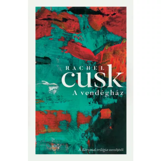 A vendégház - Rachel Cusk