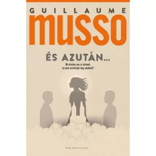 És azután... - Guillaume Musso (2021)