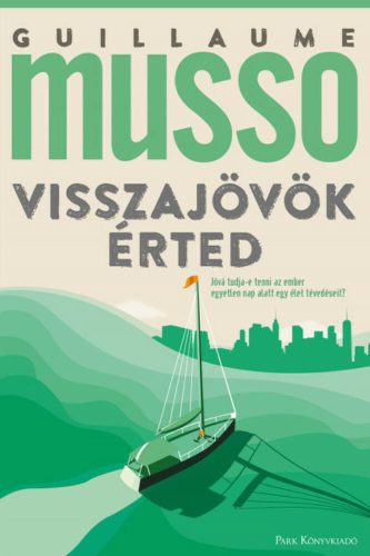 Visszajövök érted - Guillaume Musso