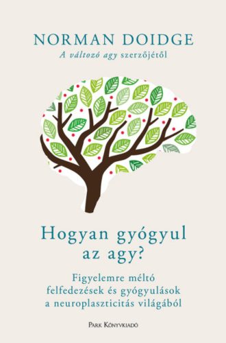 Hogyan gyógyul az agy? - Norman Doidge