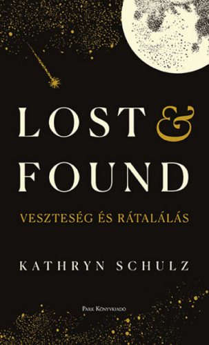 Lost and Found - Kathryn Schulz