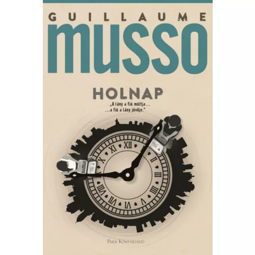 Holnap - Guillaume Musso (2022)