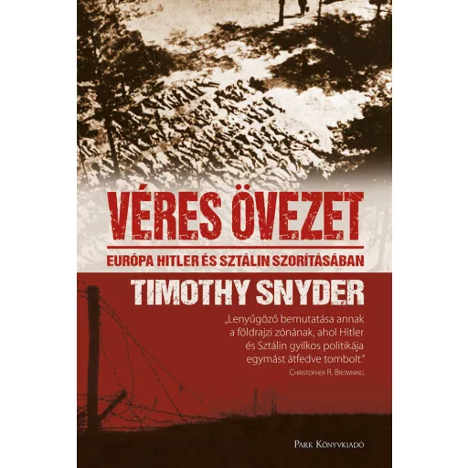 Véres övezet - Timothy Snyder