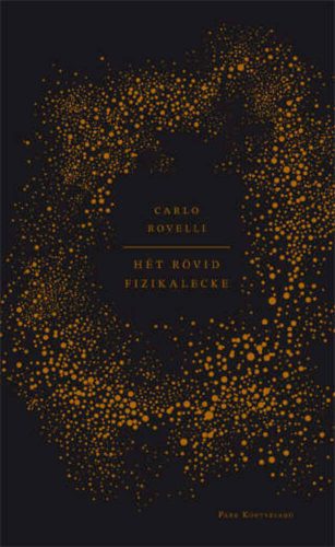 Hét rövid fizikalecke - Carlo Rovelli