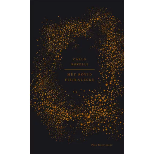 Hét rövid fizikalecke - Carlo Rovelli