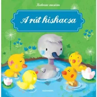 A rút kiskacsa - Kedvenc meséim (Kathleen Put)