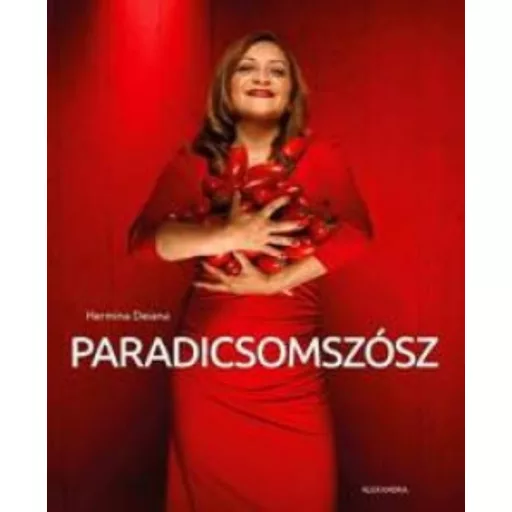 Paradicsomszósz /50 fantasztikus paradicsomszószos recept (Hermina Deiana)