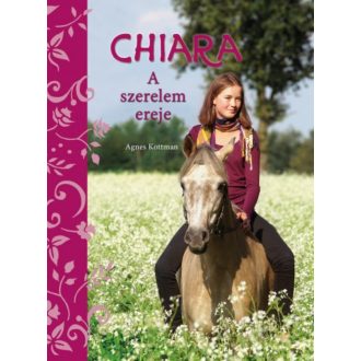 Chiara /A szerelem ereje (Agnes Kottmann)