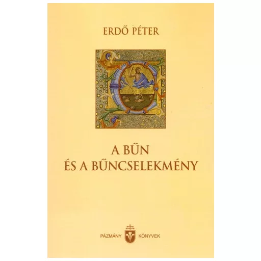 A bűn és a bűncselekmény - Erdő Péter