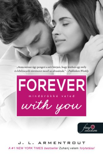 Forever with You - Mindörökké veled - Várok rád 5. - J. L. Armentrout