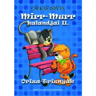 Mirr-Murr kalandjai 2. /Oriza-Triznyák (Csukás István)