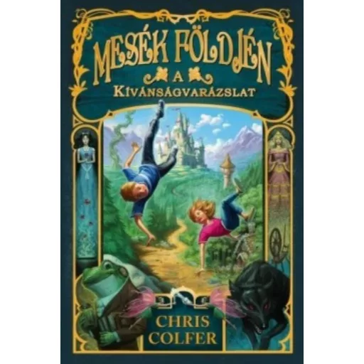A kívánság varázslat /Mesék földjén 1. (Chris Colfer)