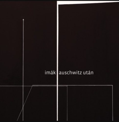 Imák Auschwitz után - Galambos Ádám