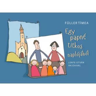 Egy papné titkos naplójából - Füller Tímea