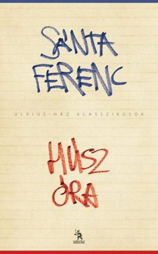 Húsz óra  - Ulpius-ház klasszikusok