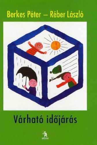 Várható időjárás - Berkes Péter - Réber László