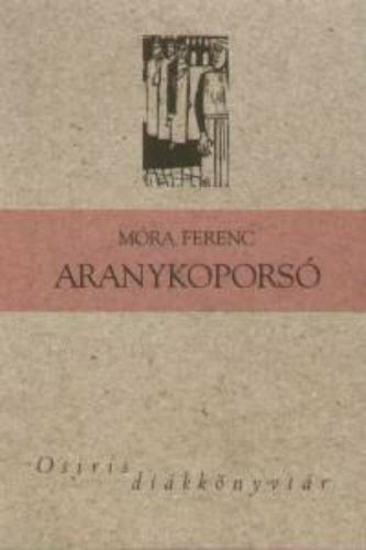 Aranykoporsó – Móra Ferenc
