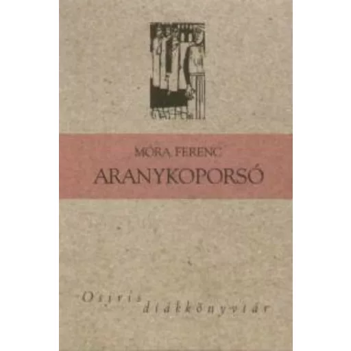 Aranykoporsó – Móra Ferenc