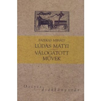 Lúdas Matyi - Válogatott művek - Fazekas Mihály