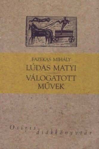 Lúdas Matyi - Válogatott művek - Fazekas Mihály