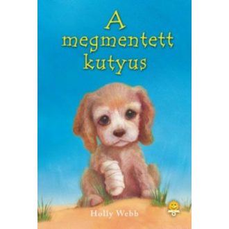 A megmentett kutyus - Puhatábla - Holly Webb