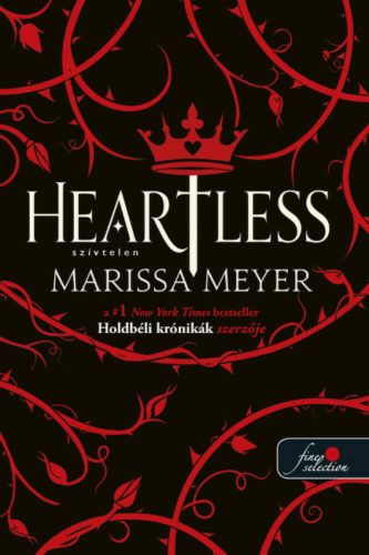 Heartless - Szívtelen - Marissa Meyer