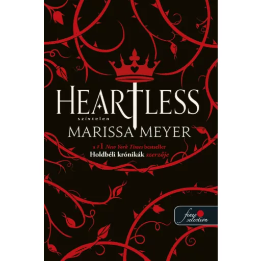 Heartless - Szívtelen - Marissa Meyer