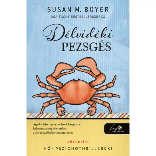 Délvidéki pezsgés - Susan M. Boyer