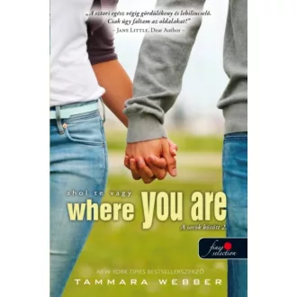 Where You Are - Ahol te vagy /A sorok között 2. (Tammara Webber)