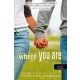 Where You Are - Ahol te vagy /A sorok között 2. (Tammara Webber)