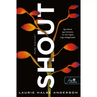 Shout - Hadd kiáltsak! - Laurie Halse Anderson