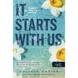   It Starts With Us - Velünk kezdődik - It Ends With Us 2. (puha) - Colleen Hoover