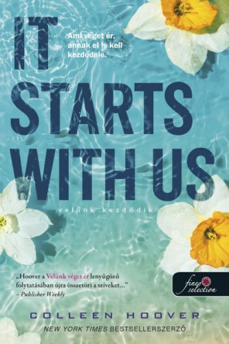 It Starts With Us - Velünk kezdődik - It Ends With Us 2. (puha) - Colleen Hoover