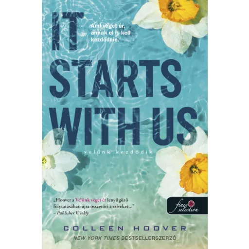 It Starts With Us - Velünk kezdődik - It Ends With Us 2. (puha) - Colleen Hoover