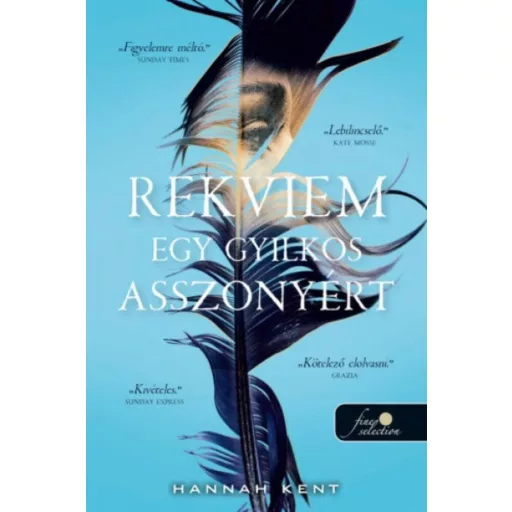 Rekviem egy gyilkos asszonyért (Hannah Kent)